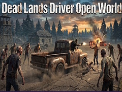 ເກມ Dead Lands Driver Open World
