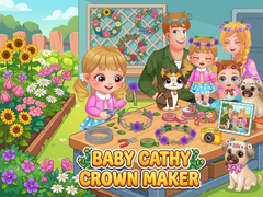 ເກມ Baby Cathy Ep52: Crown Maker