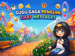 ເກມ Gugu Gaga Penguin: Chat Messages