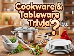 ເກມ Cookware & Tableware Trivia