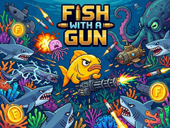 ເກມ Fish With a Gun