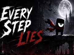 ເກມ Every Step Lies