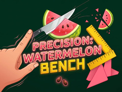 ເກມ Precision Watermelon Bench