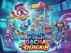 ເກມ Robot Collector Gacha Quick 8