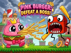 ເກມ Pink Burger: Defeat a BOSS!