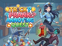 ເກມ Tricky Prank: Annoying Quest 