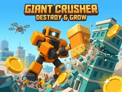 ເກມ Giant Crusher - Destroy & Grow