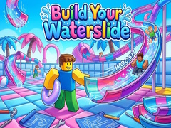 ເກມ Build Your Waterslide