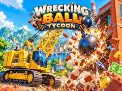 ເກມ Wrecking Ball Tycoon