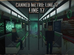 ເກມ Canned Metro: Line 17