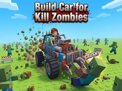 ເກມ Build Car for Kill Zombies