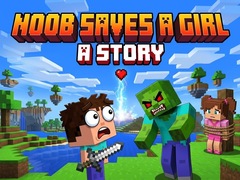 ເກມ Noob saves a girl: A Story