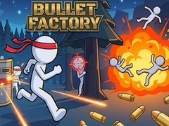 ເກມ Bullet Factory