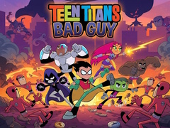 ເກມ Teen Titans Bad Guy