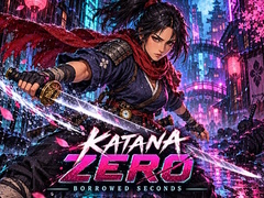 ເກມ Katana Zero: Borrowed Seconds